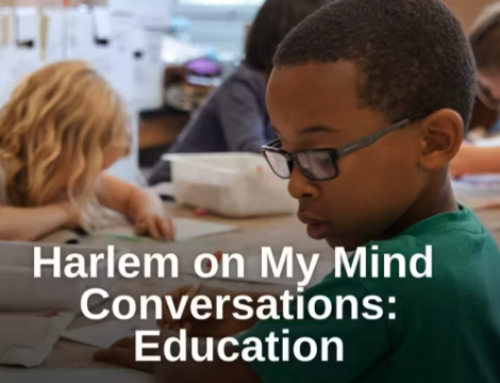 Harlem On My Mind Conversations:Education