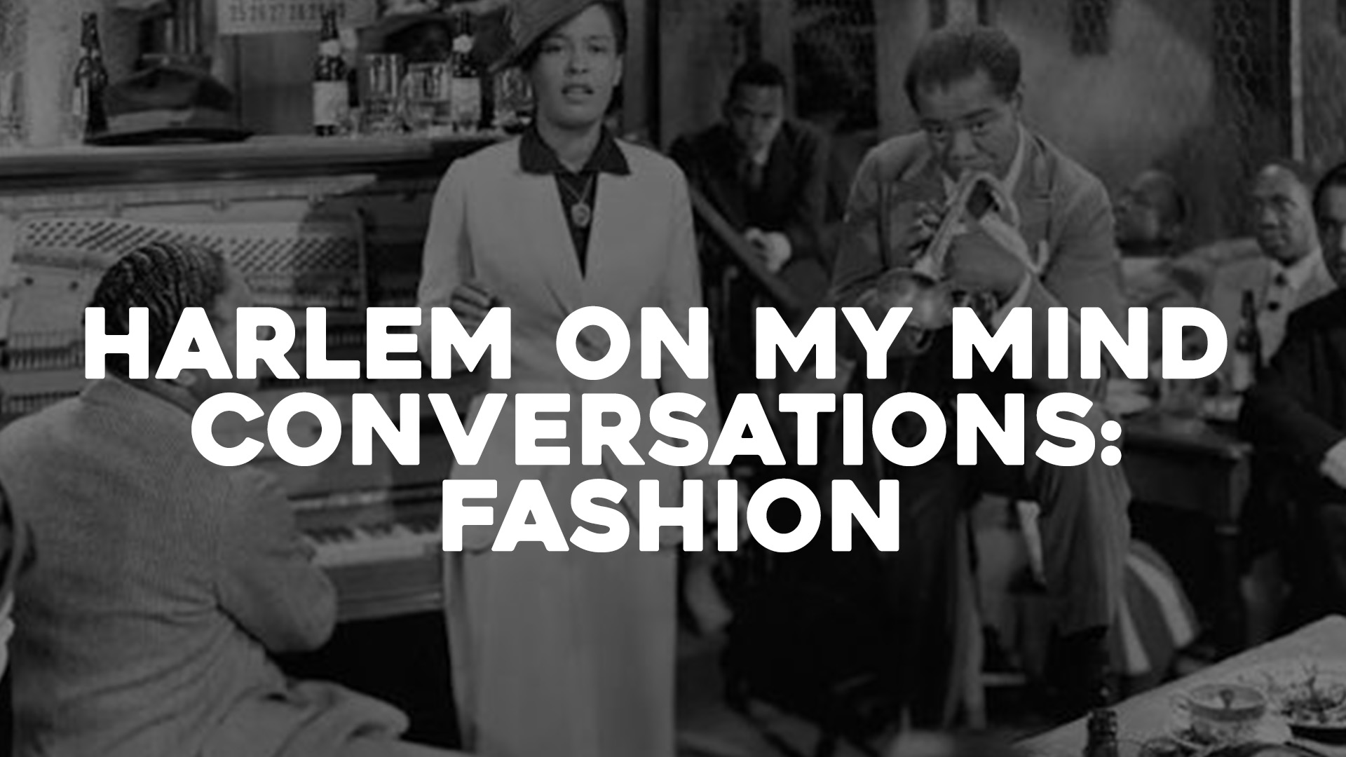 Harlem On My Mind Conversations: Fashion