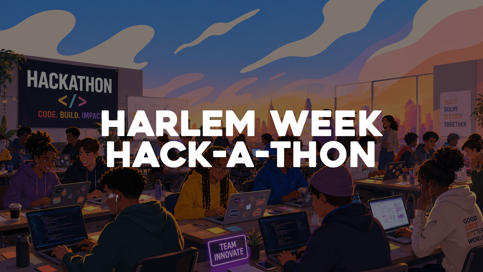 HARLEM WEEK Hack-a-thon 2026